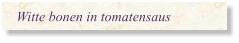 Witte bonen in tomatensaus