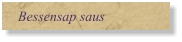 Bessensap saus