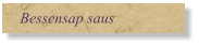 Bessensap saus