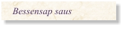 Bessensap saus