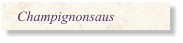 Champignonsaus