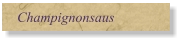 Champignonsaus
