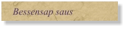 Bessensap saus